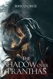The shadow over pranthas cover image