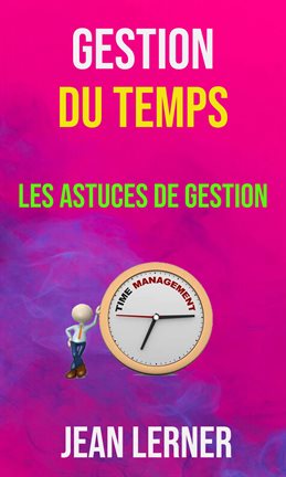 Cover image for Gestion Du Temps