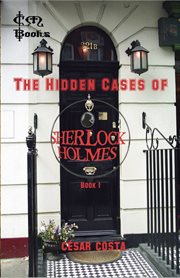 The hidden cases of sherlock holmes. Book 1 cover image