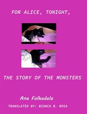 For Alice, tonight, the story of monsters cover image