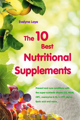 Umschlagbild für The 10 Best Nutritional Supplements