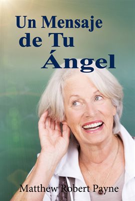 Cover image for Un Mensaje de Tu Ángel
