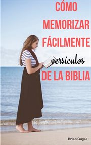 Cómo memorizar fácilmente versículos de la Biblia cover image