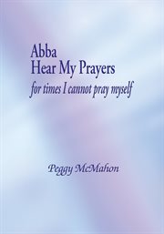 Abba Hear My Prayers cover image