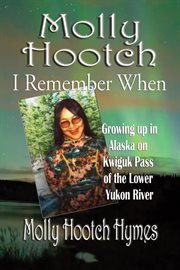 Molly Hootch: I Remember When cover image