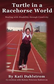 Turtle in a racehorse world: dealing with disability through creativity cover image