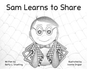 Sam Learns to Share cover image