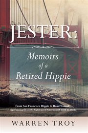 Jester : Memoirs of a Retired Hippie cover image