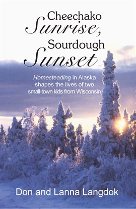 Cover image for Sourdough Sunset Cheechako Sunrise