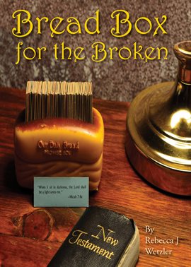 Cover image for Bread Box for the Broken