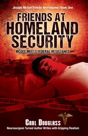 Friends at homeland security. McGee Meets Federal Resistance cover image