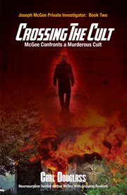 Crossing the cult. McGee Confronts a Murderous Cult cover image