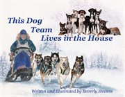 This dog team live in the house cover image