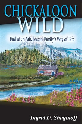 Cover image for Chickaloon Wild