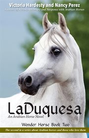 Laduquesa, volume 2. An Arabian Horse Novel cover image