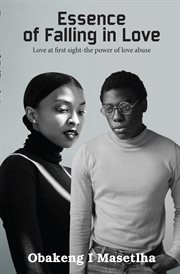 Essence of falling in love. Love at first sight-the power of love abuse cover image