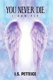 YOU NEVER DIE : i can fly cover image