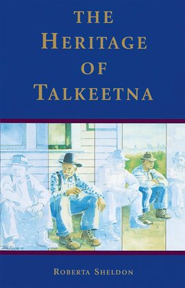 Umschlagbild für The Heritage of Talkeetna