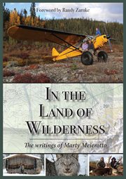 In the land of wilderness. The writings of Marty Meierotto cover image