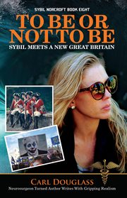 To be or not to be. Sybil Meets a New Great Britain cover image