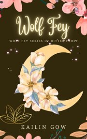 The wolf fey : a frost novella cover image