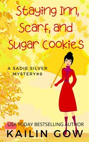 Staying inn, scarf, and sugar cookies cover image