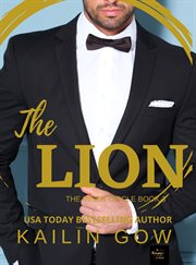 The lion : Inner Circle: A Hidden Falls Spin-off cover image