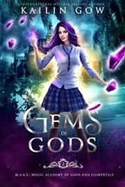 Gems of god : Magical Academy of Gods and Elementals cover image
