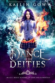 Dance of the deities : Magical Academy of Gods and Elementals cover image