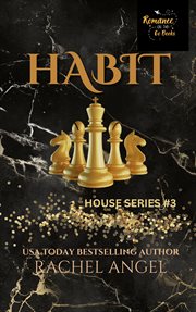 Habit: a contemporary rh new adult college dark romance : A Contemporary RH New Adult College Dark Romance cover image