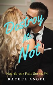 Destroy me not: a rh dark high school bully romance : A RH Dark High School Bully Romance cover image
