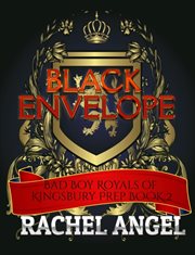 Black envelope: a high school bully romance : A High School Bully Romance cover image