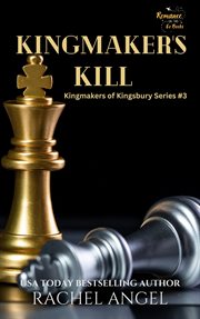 Kingmaker's kill: a why choose new adult/ ya paranormal fantasy bully romance : A Why Choose New Adult/ YA Paranormal Fantasy Bully Romance cover image