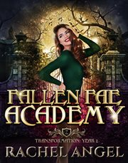 Transformation year 2: an academy reversed harem paranormal bully romance : An Academy Reversed Harem Paranormal Bully Romance cover image