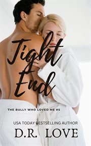 Tight End : Bully Who Loves Me cover image