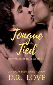 Tongue Tied : Sexy Stranger Standalones cover image