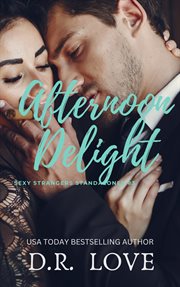 Afternoon delight. Sexy stranger standalones cover image