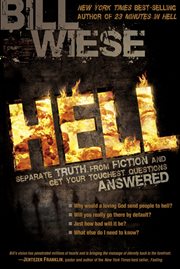 Hell : separate truth from fiction and get your toughest questions answered cover image