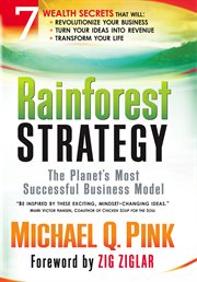 Rainforest strategy. The Planet's Most Successful Business Model cover image