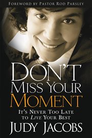 Don't miss your moment cover image