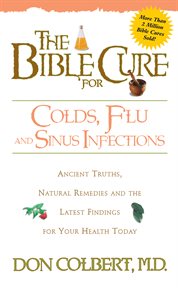 The bible cure for cold, flu, and sinus infections cover image