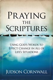 Praying the scriptures cover image