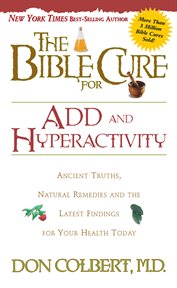 The Bible cure for ADD and hyperactivity cover image