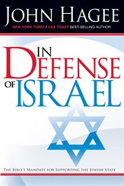 In defense of israel, revised. The Bible's Mandate for Supporting the Jewish State cover image