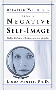 Breaking free from a negative self-image cover image