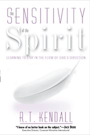 The sensitivity of the Spirit : the forgotten anointing cover image