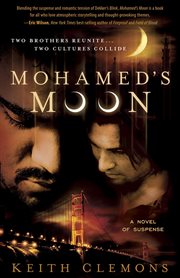 Mohamed's moon : Two brothers reunite... Two cultures collide cover image
