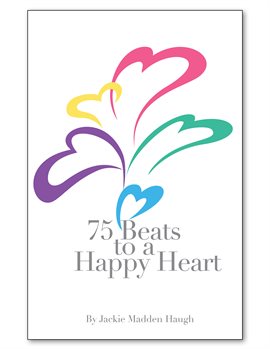 Cover image for 75 Beats to a Happy Heart