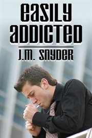 Easily addicted cover image