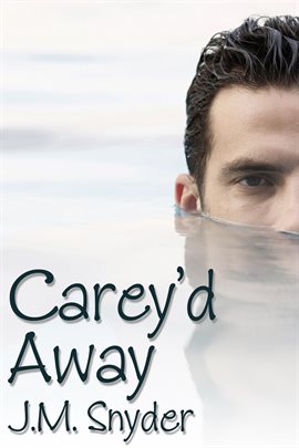 Cover image for Carey'd Away